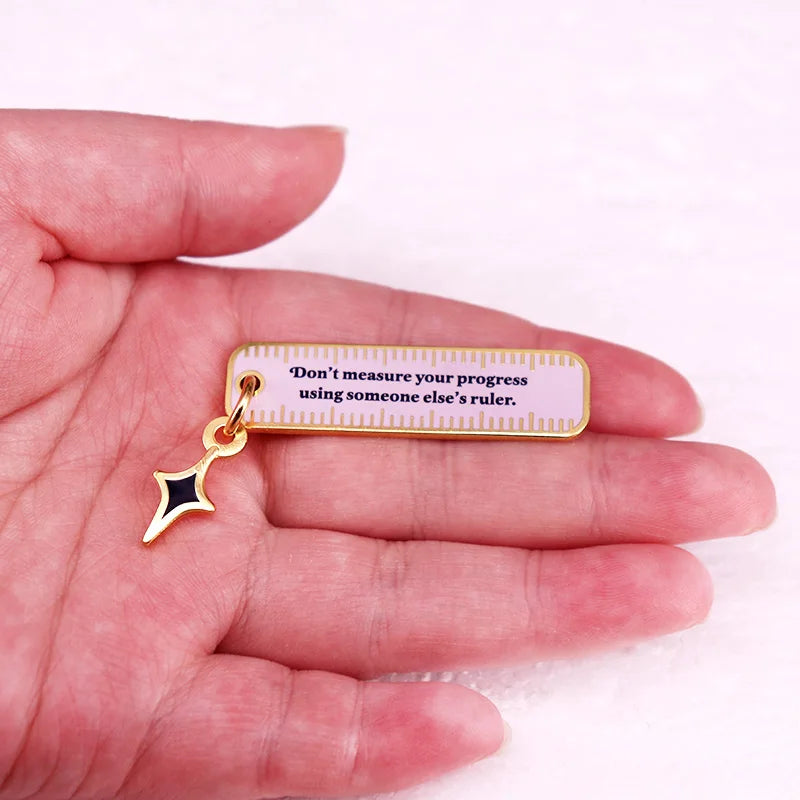 Don’t Measure Your Progress Enamel Charm