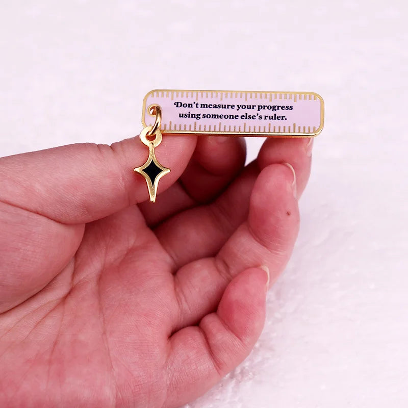 Don’t Measure Your Progress Enamel Charm